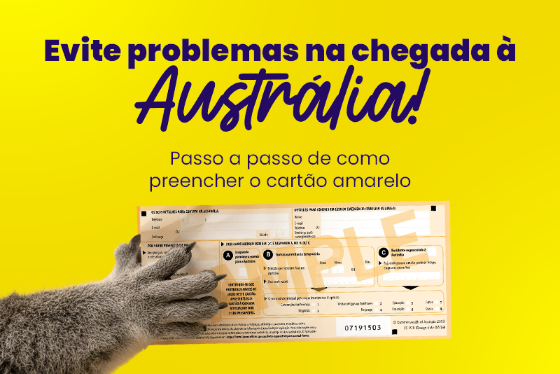 Como preencher o cartão amarelo da imigração australiana